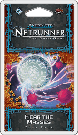 Android: Netrunner - Fear the Masses (Data Pack) Android: Netrunner - Fear the Masses (Data Pack)